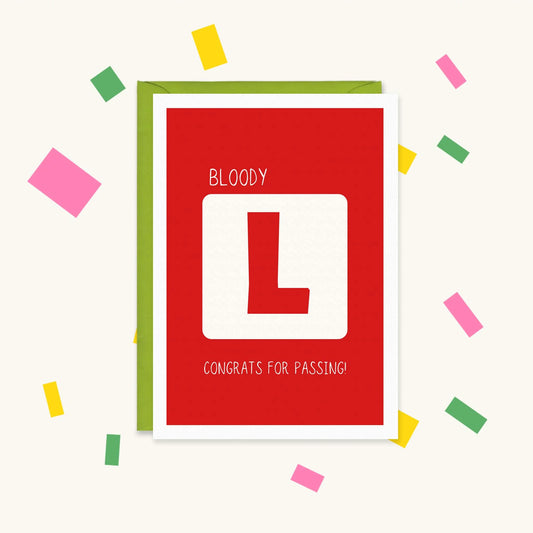 Greeting card with a red and white learner L plate on red, reading "Bloody L, congrats for passing!"
