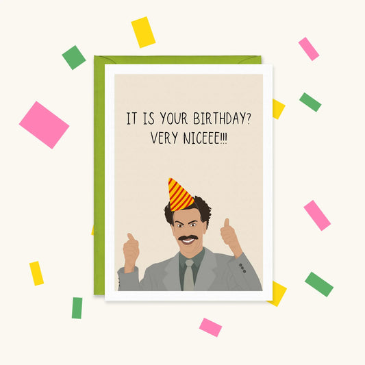 Greeting card of Borat in a grey suit and party hat giving two thumbs up: "It is your birthday? Very niceee!!!"