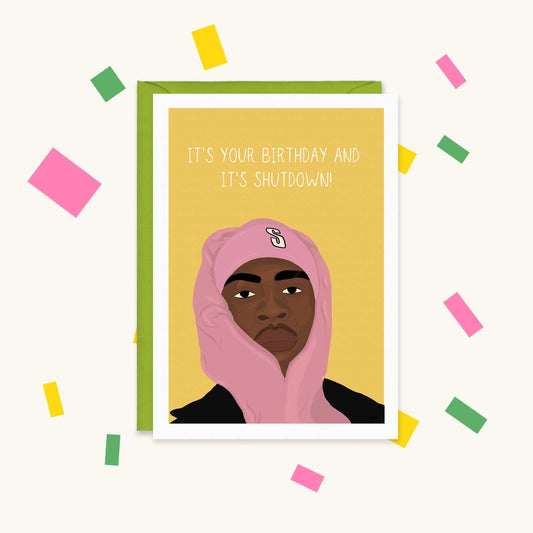 Greeting card of Skepta in a pink hood on yellow, text "It's your birthday and it's shutdown!"