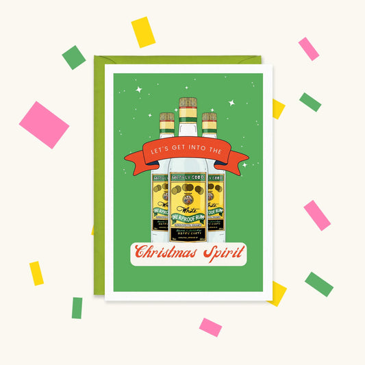 Greeting card with three Wray & Nephew style overproof rum bottles on green, text "Let's get into the Christmas Spirit"