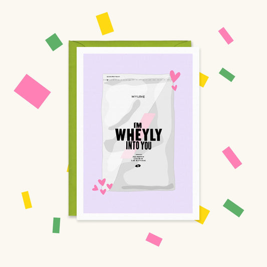 Greeting card of a Myprotein-style whey pouch labelled MYLOVE with pink hearts, reading "I'm wheyly into you"