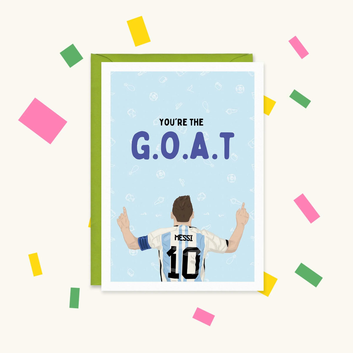 Greeting card of Messi from behind in an Argentina number 10 shirt, pointing up, with "You're the G.O.A.T"