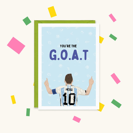 Greeting card of Messi from behind in an Argentina number 10 shirt, pointing up, with "You're the G.O.A.T"