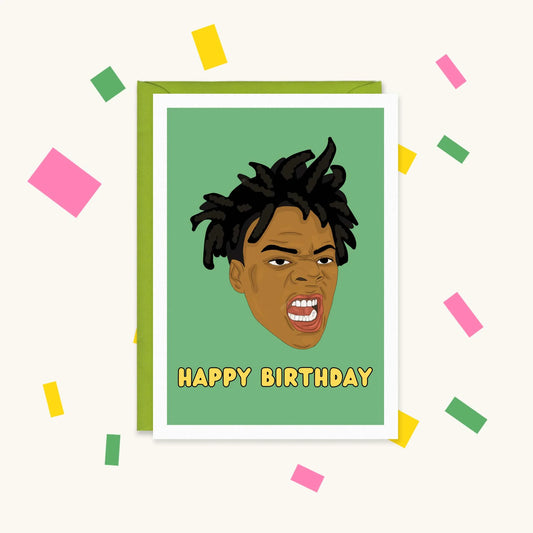 Greeting card with an illustration of IShowSpeed's shouting face on a green background and the text "Happy Birthday"