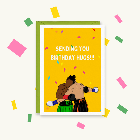 Greeting card of KSI and Tommy Fury clinching in a boxing match with confetti, text "Sending you birthday hugs!!!"