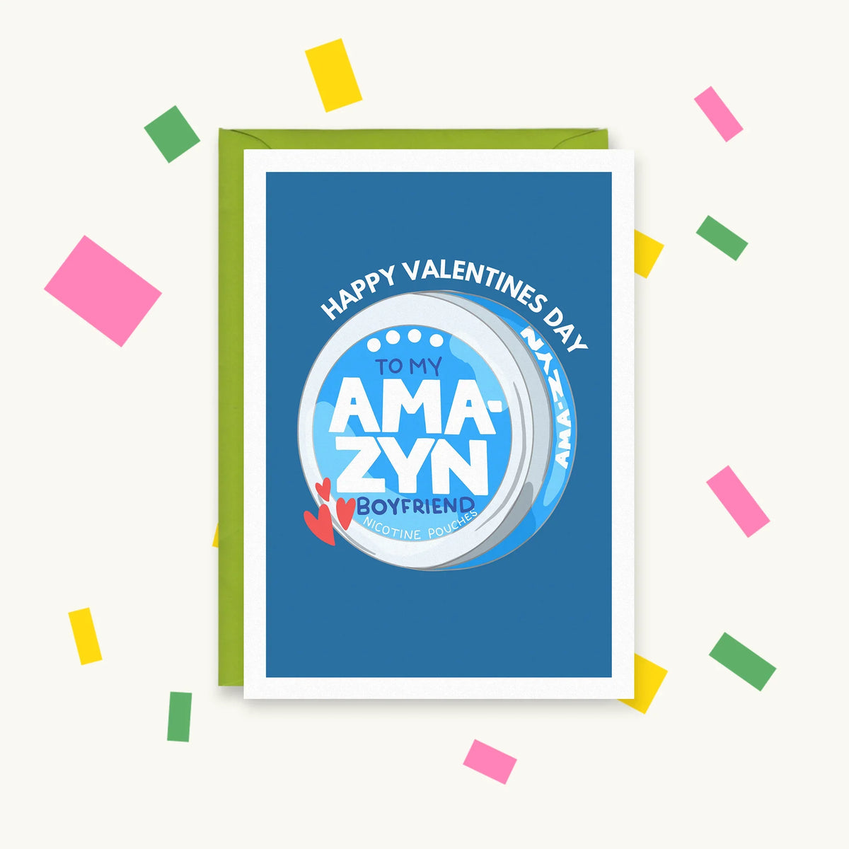 Greeting card with a blue Zyn-style nicotine pouch tin and red hearts reading "Happy Valentines Day to my Ama-Zyn Boyfriend"