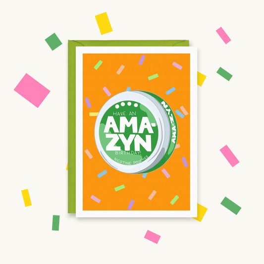 Greeting card with a green Zyn-style nicotine pouch tin on orange confetti reading "Have an Ama-Zyn Birthday!"