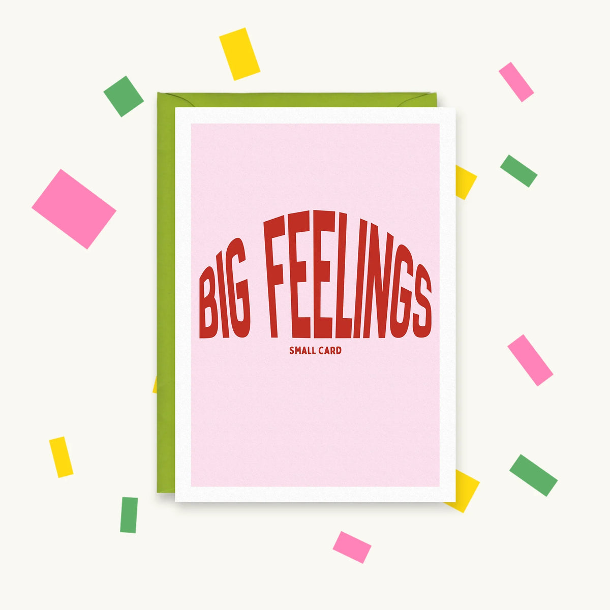 Greeting card with arched red lettering on pale pink reading "BIG FEELINGS" and small text "SMALL CARD"