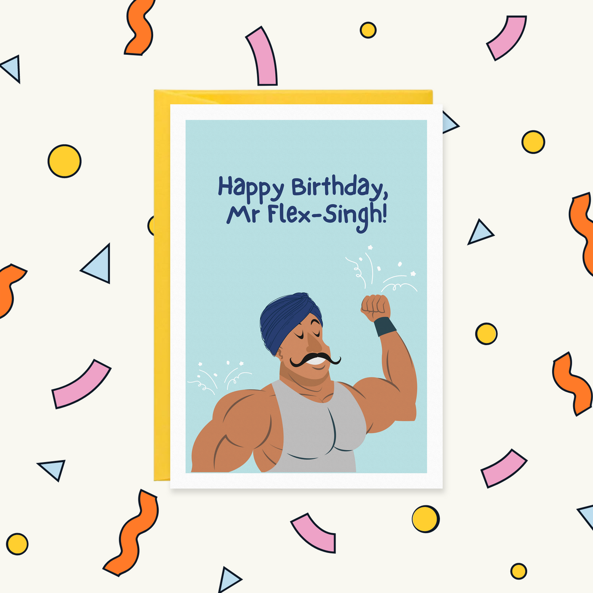 Greeting card of a muscular turbaned Sikh man with a moustache flexing his bicep, reading "Happy Birthday, Mr Flex-Singh!"