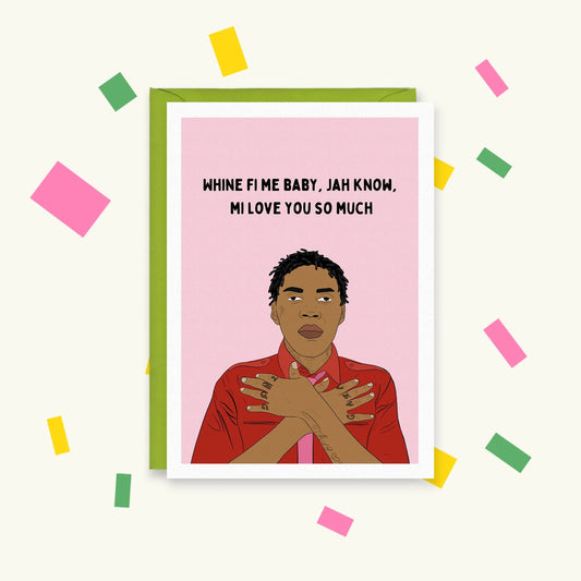 Greeting card of Vybz Kartel crossing his arms on a pink background, reading 'Whine fi me baby, Jah know, mi love you so much'