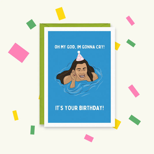 Greeting card of Kim Kardashian crying in the sea wearing a party hat: 'Oh my god, im gonna cry! It's your birthday!'